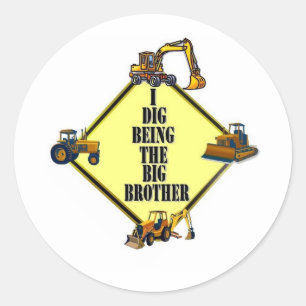 i dig being the Big Brother Classic Round Sticker