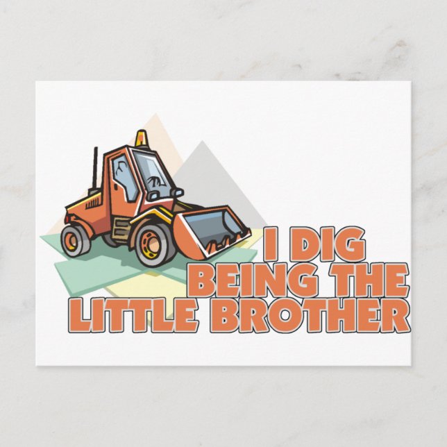 I Dig Being The Big Brother Postcard (Front)
