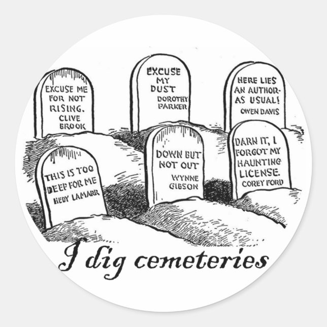 I Dig Cemeteries Classic Round Sticker (Front)