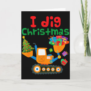 I Dig Christmas Excavator Construction Boys Toddle Card