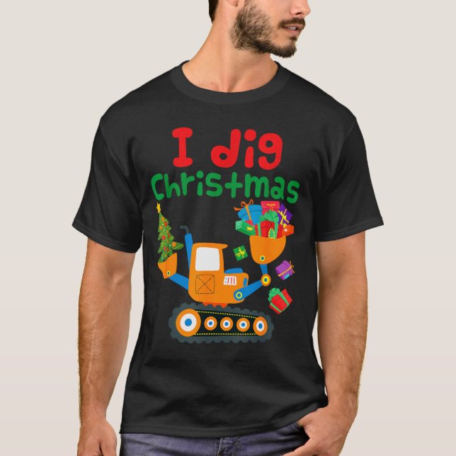I Dig Christmas Excavator Construction Boys Toddle T-Shirt (Front)