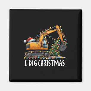 I Dig Christmas Excavator Construction Truck Diggi Magnet