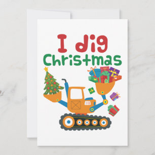 I Dig Christmas Xmas Holiday Excavator Card