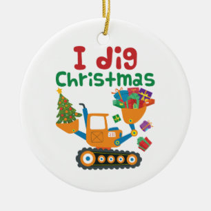 I Dig Christmas Xmas Holiday Excavator Ceramic Ornament
