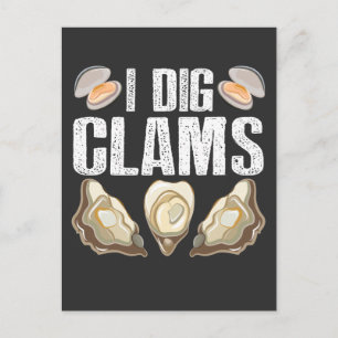 I Dig Clams Funny Clamming Shell Raking Sea Food Postcard