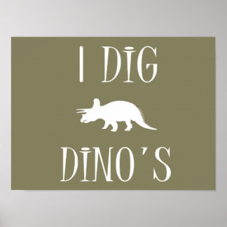 I Dig Dino's Poster 16" x 12" - Dinosaurs