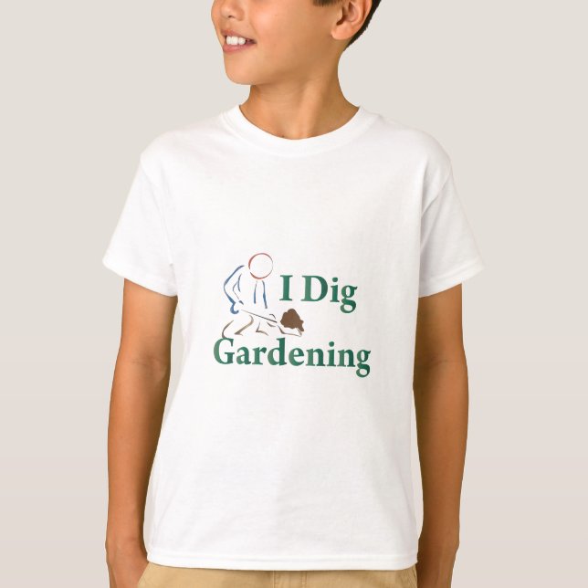 I Dig Gardening T-Shirt (Front)