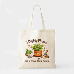 I Dig My Plants Customized Tote Bag