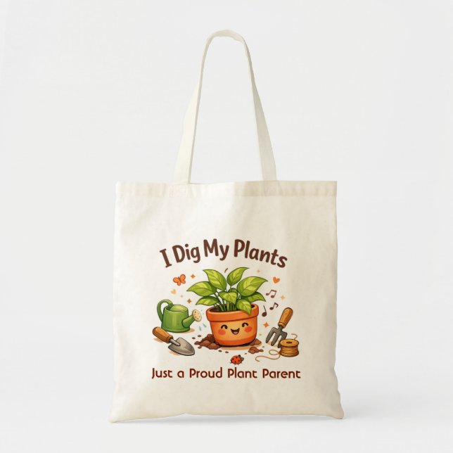 I Dig My Plants Customized Tote Bag (Front)