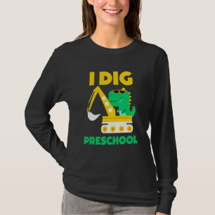 I Dig Preschool School Kindergarten Rex Dinosaur T-Shirt