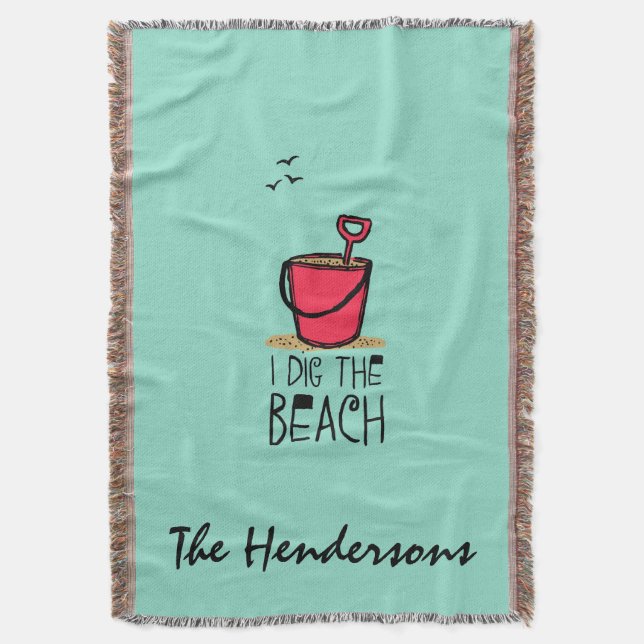 I Dig the Beach Custom Beach Throw Blanket (Front Vertical)