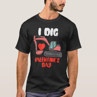 I Dig Valentines Day Excavator Toddler Boys Kids V T-Shirt