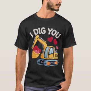 I Dig You Cute Excavator Valentine Design For Kids T-Shirt