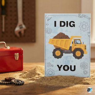 "I Dig You" Dump Truck Construction Love Pun Greet Card