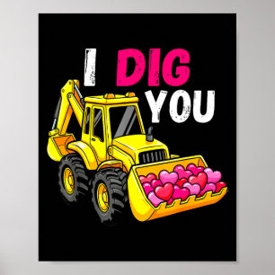 I Dig You Excavator Construction Valentine Heart D Poster
