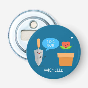 I Dig You Happy Valentine's Day Personalised Name Bottle Opener