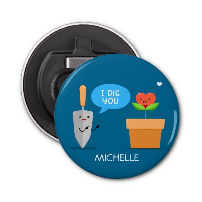 I Dig You Happy Valentine's Day Personalised Name Bottle Opener (Front)