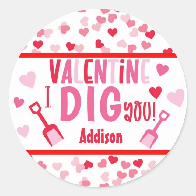 I Dig You Shovel Valentine School Gift Classic Round Sticker (Front)