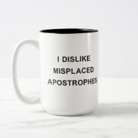 I Dislike Misplaced Apostrophes