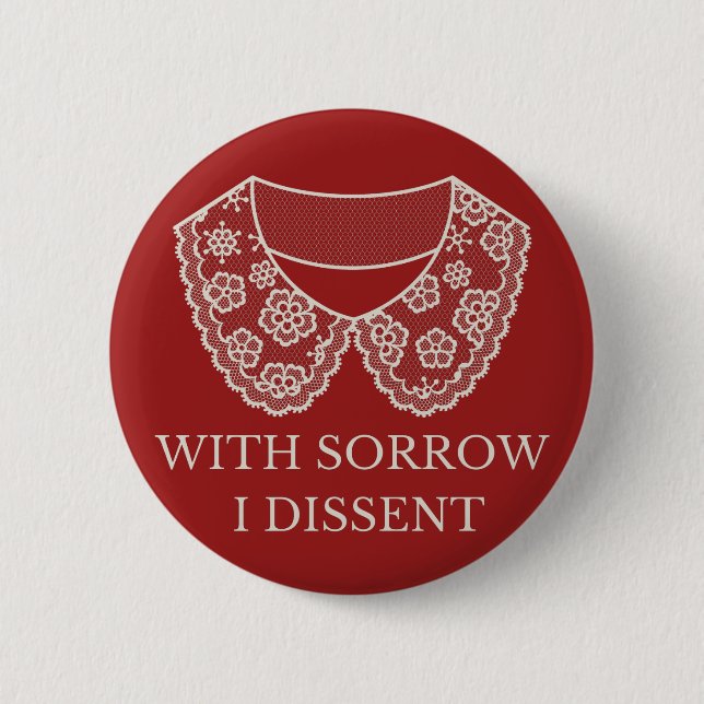 I Dissent Lace Collar Abortion Ban Protest  6 Cm Round Badge (Front)