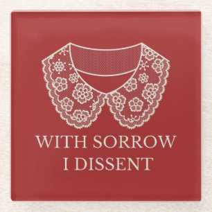 I Dissent Lace Collar Abortion Ban Protest Glass Coaster
