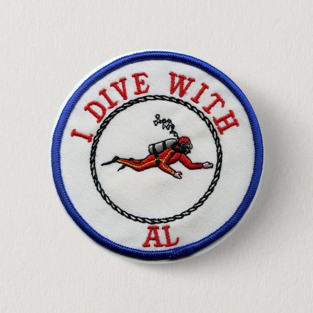 *I Dive With AL - Customised 6 Cm Round Badge (Front)