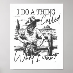 I Do A Thing Called What I Want  Poster