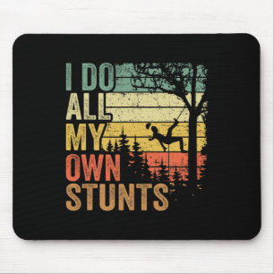 I Do All My Own Stunts Arborist Dad Vintage Tree C Mouse Pad