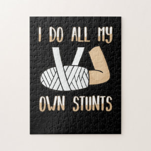 I Do All My Own Stunts Funny Broken Bones Jigsaw Puzzle