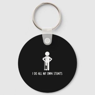 I Do All My Own Stunts Shirt Get Well Gift Funny I Key Ring