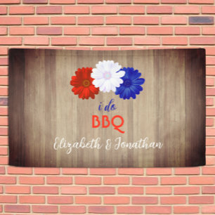 I Do BBQ Patriotic Floral Banner