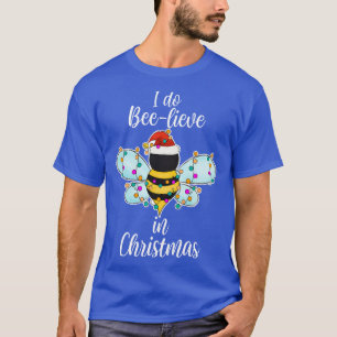 I Do Believe In Christmas Cute Bee Funny T-Shirt