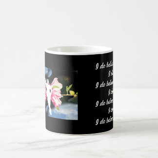 I do believe in fairies coffee mug