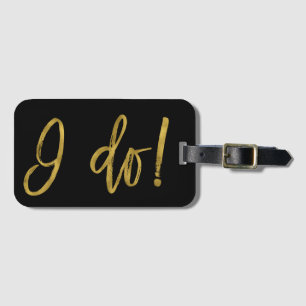 I Do Bride Gold Foil Luggage Bag Tag