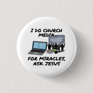 I Do Church Media For Miracles Ask Jesus, Church 3 Cm Round Badge