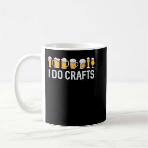 I Do Crafts Home Brewing Craft Beer Drinker Homebr Coffee Mug