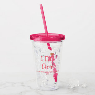 I Do Crew Bachelorette Acrylic Tumbler
