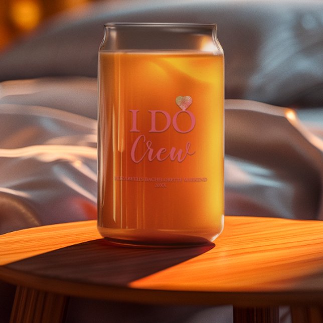 I Do Crew Bachelorette Can Glass (Creator Uploaded)