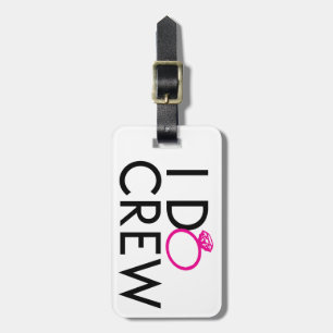 I-DO-CREW BACHELORETTE GEAR LUGGAGE TAG