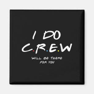 I Do Crew Bachelorette Party Men &amp; Women  Magnet