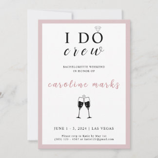 I Do Crew Bachelorette Party Pink and White Invitation