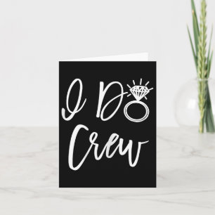 I Do Crew Bride Friends Group Bachelorette Bridal Card