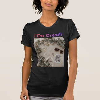 I Do Crew Bridesmaid Wedding Bridal Party T-Shirt