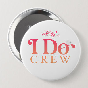 I Do Crew - Custom Wedding Party Design 10 Cm Round Badge