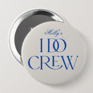 I Do Crew - Custom Wedding Party Design 10 Cm Round Badge