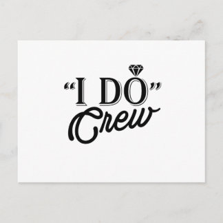 I DO Crew Diamond Ring Bridesmaid funny Postcard