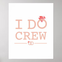 I DO Crew Diamond Ring Bridesmaid funny