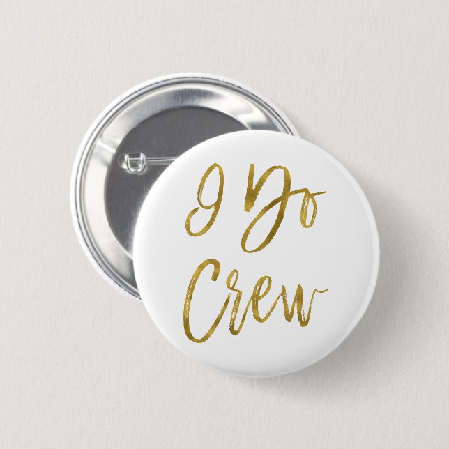 I Do Crew Faux Gold Foil Bachelorette Party Button (Front & Back)