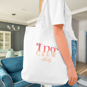 I Do Crew Sunset Modern Font Tote Bag