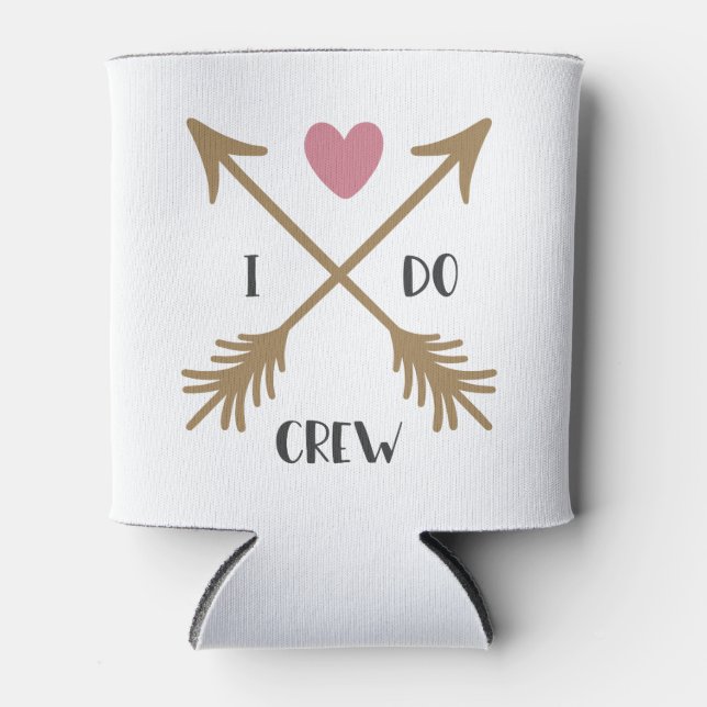 I DO CREW Wedding Proposal Can Cooler (Front)